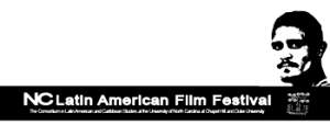 NC LATIN AMERICAN FILM FESTIVAL