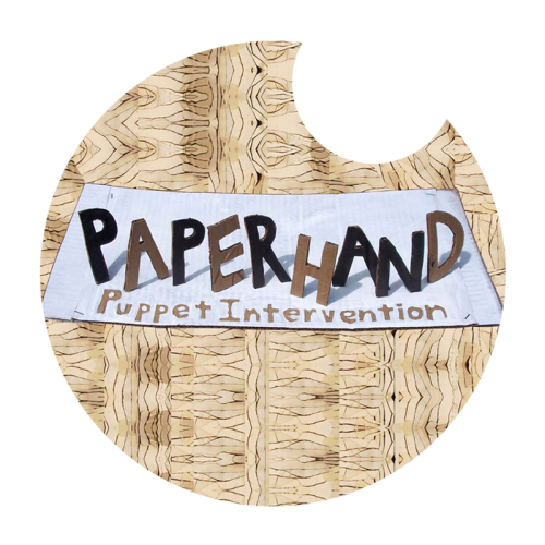 Paperhand Puppet Intervention